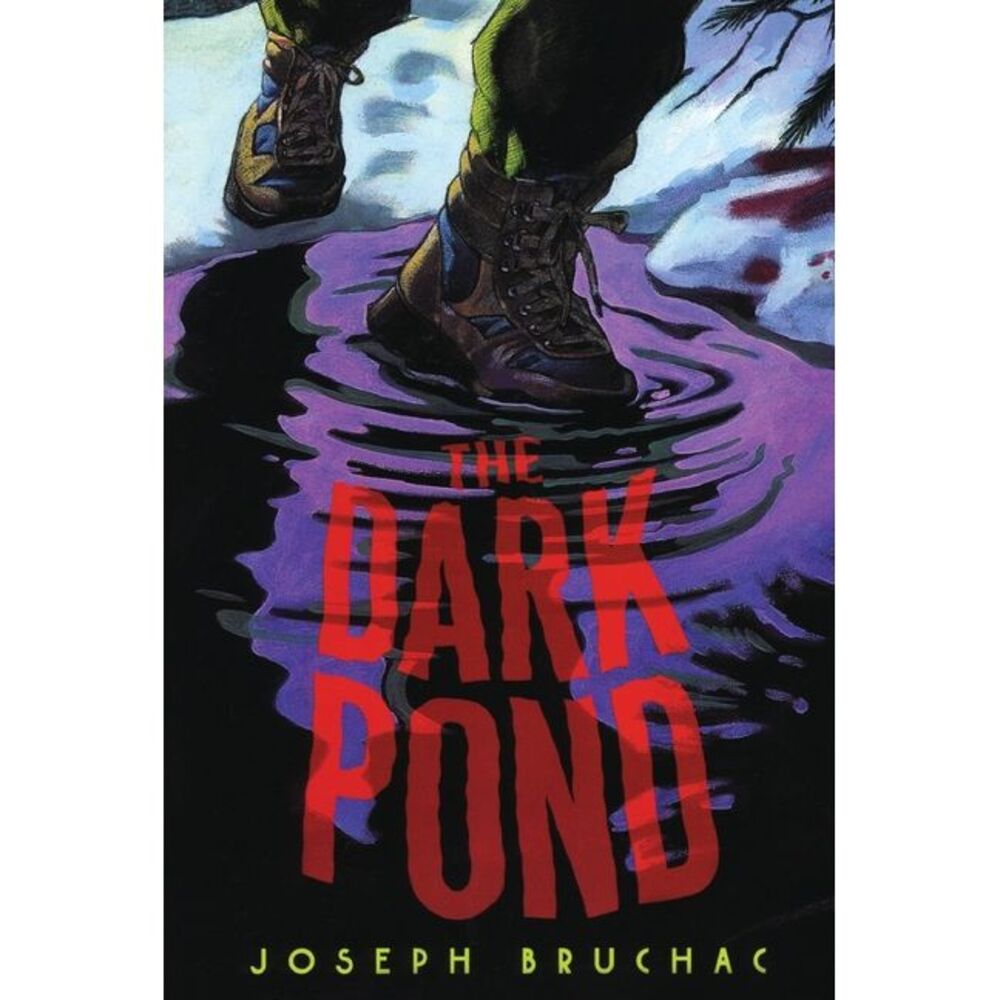 The Dark Pond -- Joseph Bruchac